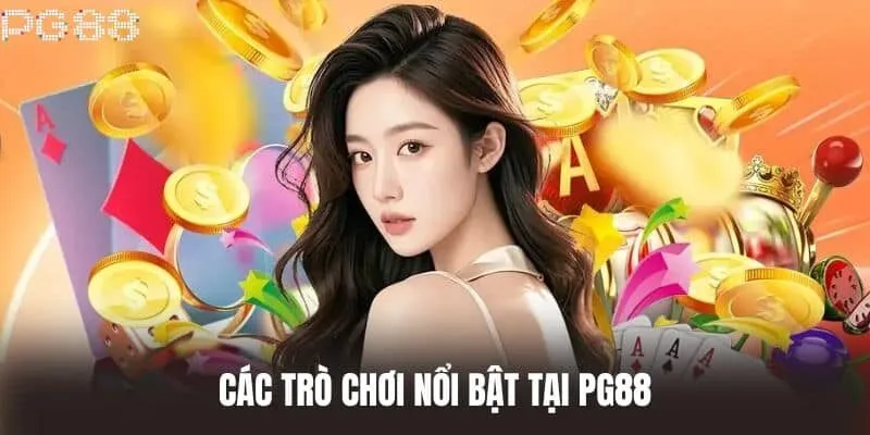 PG88 có nhiều trò chơi đa dạng PG88 có nhiều trò chơi đa dạng